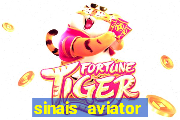 sinais aviator esporte da sorte